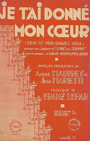 Partition de "Je t'ai donné mon coeur (Dein ist mein ganzes herz)", chanson extraite de l'opérett...