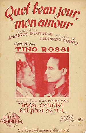 Partition de "Quel beau jour, mon amour", chanson créée par Tino Rossi extraite du film "Mon Amou...