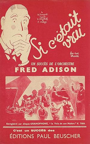 Partition de "Si c'était vrai", fox-trot chanté créé par l'Orchestre Fred Adison