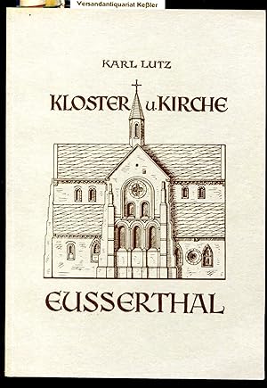 Kloster und Kirche Eußerthal.