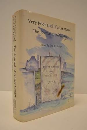 Image du vendeur pour Very Poor and of a Lo Make: The Journal of Abner Sanger mis en vente par Lavendier Books