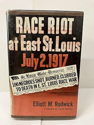 Race Riot at East St. Louis July 2, 1917