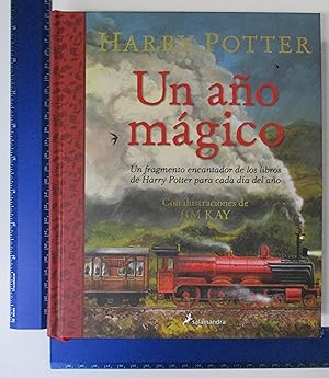 Bild des Verkufers fr Harry Potter: Un ao mgico / Harry Potter A Magical Year: The Illustrations of Jim Kay (Spanish Edition) zum Verkauf von Coas Books