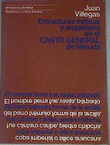 Seller image for Estructuras mticas y arquetipos en el ' Canto General' de Neruda for sale by Almacen de los Libros Olvidados