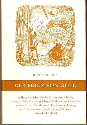 Bild des Verkufers fr Der Prinz von Gold - Eine Goldkfer-Romanze . Mit acht Zeichnungen des Verfassers zum Verkauf von Antiquariat Andreas Schwarz