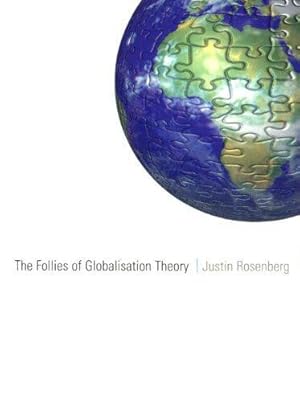 Immagine del venditore per The Follies of Globalisation Theory: Polemical Essays venduto da WeBuyBooks