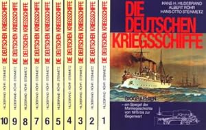 Die deutschen Kriegsschiffe. Biographien - ein Spiegel der Marinegeschichte von 1815 bis zur Gege...