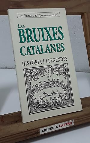 Les bruixes catalanes. Història i llegendes