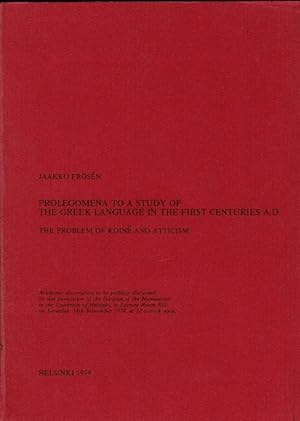 Prolegomena to a study of the Greek language in the first centuries A.D. The problem of Koine and...