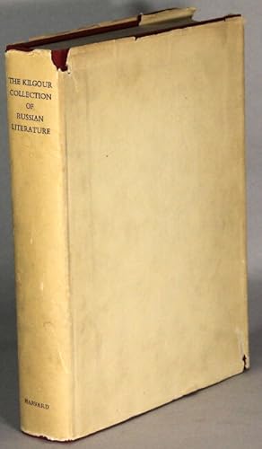 The Kilgour collection of Russian literature 1750-1920