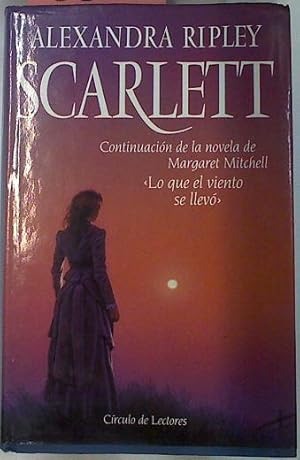 Imagen del vendedor de Scarlett. Continuacion de la novela Lo que El Viento se LLevo a la venta por Almacen de los Libros Olvidados