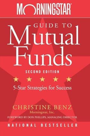 Immagine del venditore per Morningstar Guide to Mutual Funds: Five-Star Strategies for Success, 2nd Edition venduto da WeBuyBooks