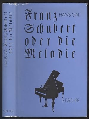 Seller image for Franz Schubert oder Die Melodie. for sale by Versandantiquariat Markus Schlereth
