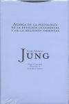 ACERCA DE LA PSICOLOGÍA DE LA RELIGIÓN OCCIDENTAL Y DE LA RELIGIÓN ORIENTAL