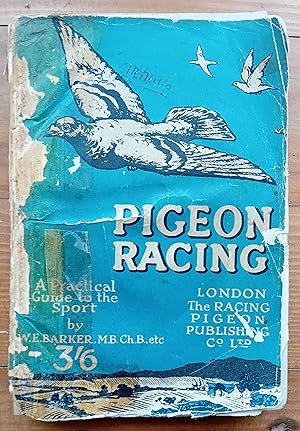 Seller image for Pirgeon Racing - A Practical Guide to the Sport for sale by Ampersand Books