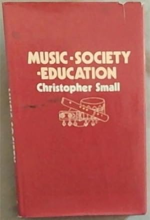 Image du vendeur pour Music. Society. Education mis en vente par Chapter 1