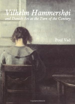 Seller image for Vilhelm Hammershoi: and Danish Art at the Turn of the Century for sale by DIAMOND HOLLOW BOOKS / MILES BELLAMY