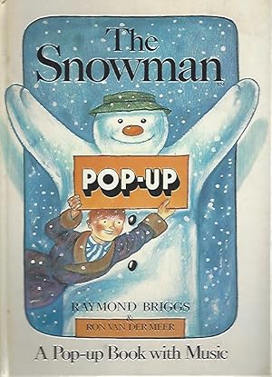 The Snowman; --A Pop-Up Book with Music