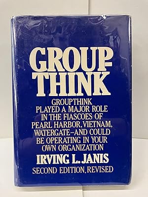 Imagen del vendedor de Groupthink: Psychological studies of policy decisions and fiascoes a la venta por Chamblin Bookmine