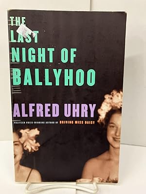 Imagen del vendedor de The Last Night of Ballyhoo a la venta por Chamblin Bookmine