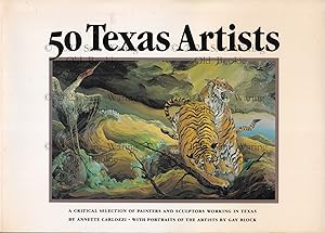 Imagen del vendedor de 50 Texas artists : a critical selection of painters and sculptors working in Texas a la venta por Old Bookie