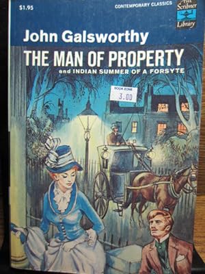 THE MAN OF PROPERTY and INDIAN SUMMER OF A FORSYTE