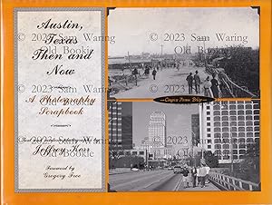 Bild des Verkufers fr Austin, Texas then and now : a photography scrapbook zum Verkauf von Old Bookie