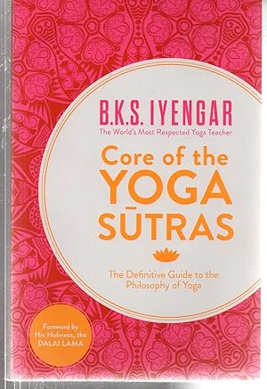 Image du vendeur pour Core of the Yoga Sutras: The Definitive Guide to the Philosophy of Yoga mis en vente par EdmondDantes Bookseller