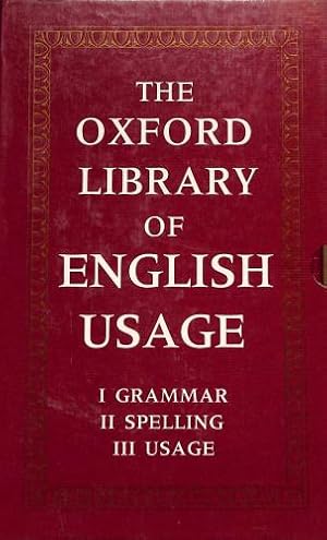 Image du vendeur pour The Oxford Library of English Usage (Vol 1: A Practical English Grammar; Vol 2: The Oxford Spelling Dictionary; Vol 3: A Dictionary of Modern English Usage) (3 Volumes Boxed) mis en vente par WeBuyBooks