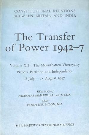 Seller image for Princes, Partition and Independence, July 8-Aug. 15, 1947 (Constitutional relations between Britain & India. The transfer of power, 1942-47) for sale by WeBuyBooks