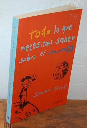 Seller image for TODO LO QUE NECESITAS SABER SOBRE EL MUNDO for sale by EL RINCN ESCRITO