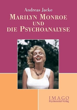 Bild des Verkufers fr Marilyn Monroe und die Psychoanalyse zum Verkauf von moluna