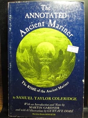 THE ANNOTATED ANCIENT MARINER : THE RIME OF THE ANCIENT MARINER