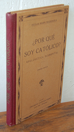 Imagen del vendedor de POR QU SOY CATLICO? Apologtica Elemental. a la venta por EL RINCN ESCRITO