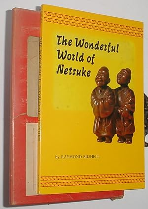 Seller image for The Wonderful World of Netsuke, One Hundred Masterpieces of Miniature Sculpture in Color for sale by R Bryan Old Books