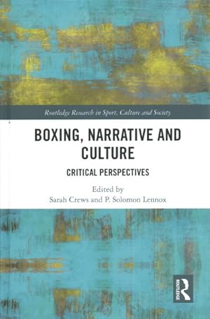 Seller image for Boxing, Narrative and Culture : Critical Perspectives for sale by GreatBookPrices