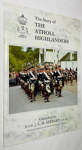 Seller image for The Story of the Atholl Highlanders for sale by Hadwebutknown