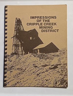 Image du vendeur pour Impressions of the Cripple Creek Mining District mis en vente par Beauford's Books