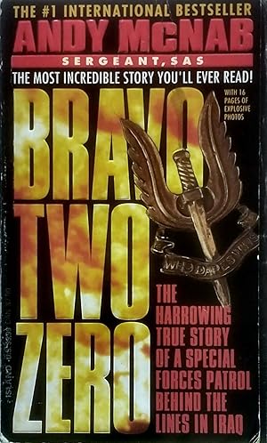 Bild des Verkufers fr Bravo Two Zero: The Harro`wing True Story of a Special Forces Patrol Behind the Lines in Iraq zum Verkauf von Kayleighbug Books, IOBA