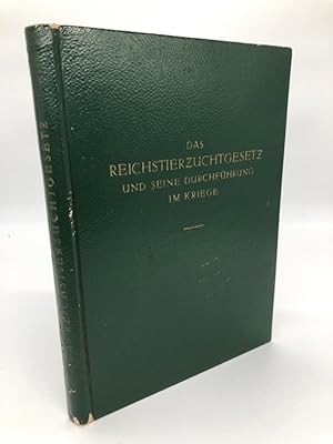Seller image for Das Reichstierzuchtgesetz und seine Durchfhrung im Kriege. for sale by Antiquariat an der Linie 3