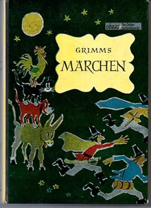 Grimms Märchen. Eine Sammlung der schönsten Märchen der Gebr. Grimm.