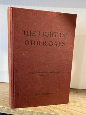 THE LIGHT OF OTHER DAYS: A HISTORY OF CAMPBELLFORD AND SEYMOUR PRIOR TO 1900