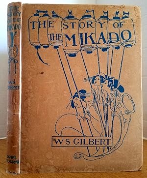 Seller image for THE STORY OF THE MIKADO for sale by MARIE BOTTINI, BOOKSELLER