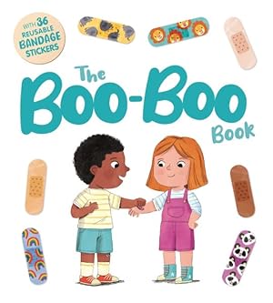 Seller image for Boo-boo Book : An Interactive Storybook With 36 Reusable Bandage Stickers for sale by GreatBookPricesUK