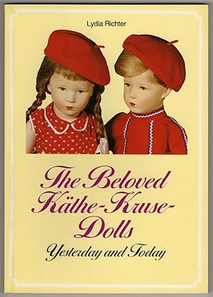 Seller image for Beloved Kathe Kruse Dolls - Yesterday and Today for sale by Lake Country Books and More