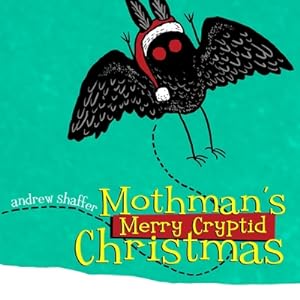 Image du vendeur pour Mothman's Merry Cryptid Christmas (Paperback or Softback) mis en vente par BargainBookStores