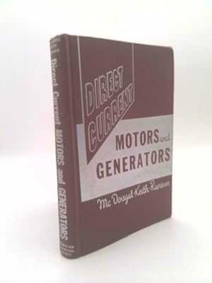 Seller image for Direct Current Motors and Generators: principles, operation and maintenance for sale by ThriftBooksVintage