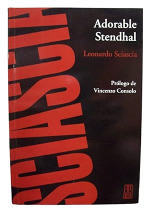 Adorable Stendhal/lovely Stendhal (Narrativas) (Spanish Edition)