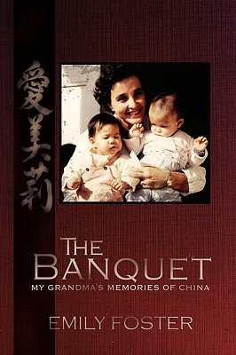 Bild des Verkufers fr The Banquet: My Grandma's Memories of China (Hardback or Cased Book) zum Verkauf von BargainBookStores