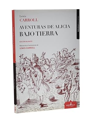 Bild des Verkufers fr AVENTURAS DE ALICIA BAJO TIERRA zum Verkauf von Librera Monogatari